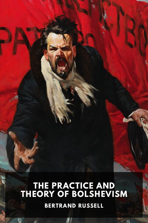 The Practice and Theory of Bolshevism cover
