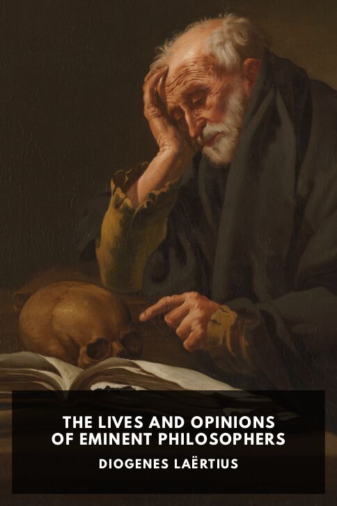 The Lives and Opinions of Eminent Philosophers cover