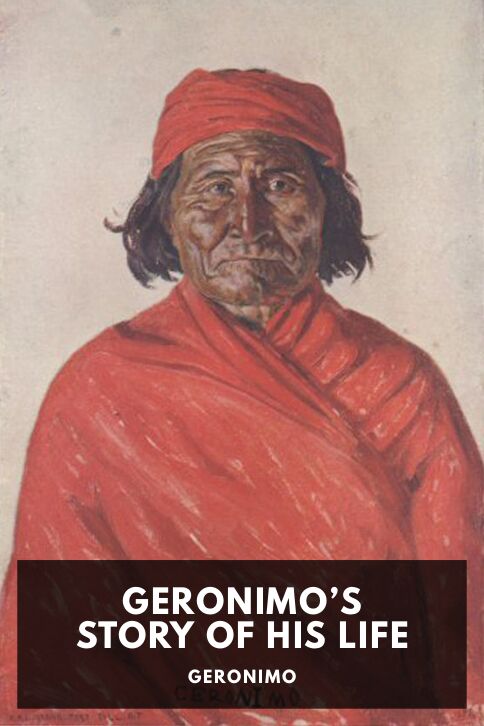Geronimo’s Story of His Life cover