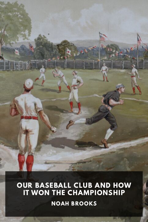 Our Baseball Club and How It Won the Championship cover